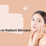 8 Secrets to Radiant Skincare